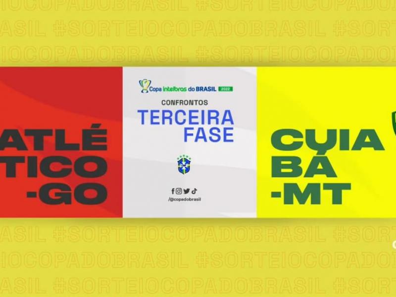 Copa do Brasil 2022: Cuiabá enfrentará o Atlético-GO na 3ª fase